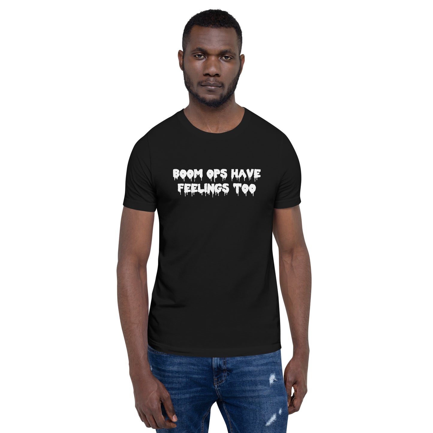 Boom Ops Have Feelings Too T-Shirt