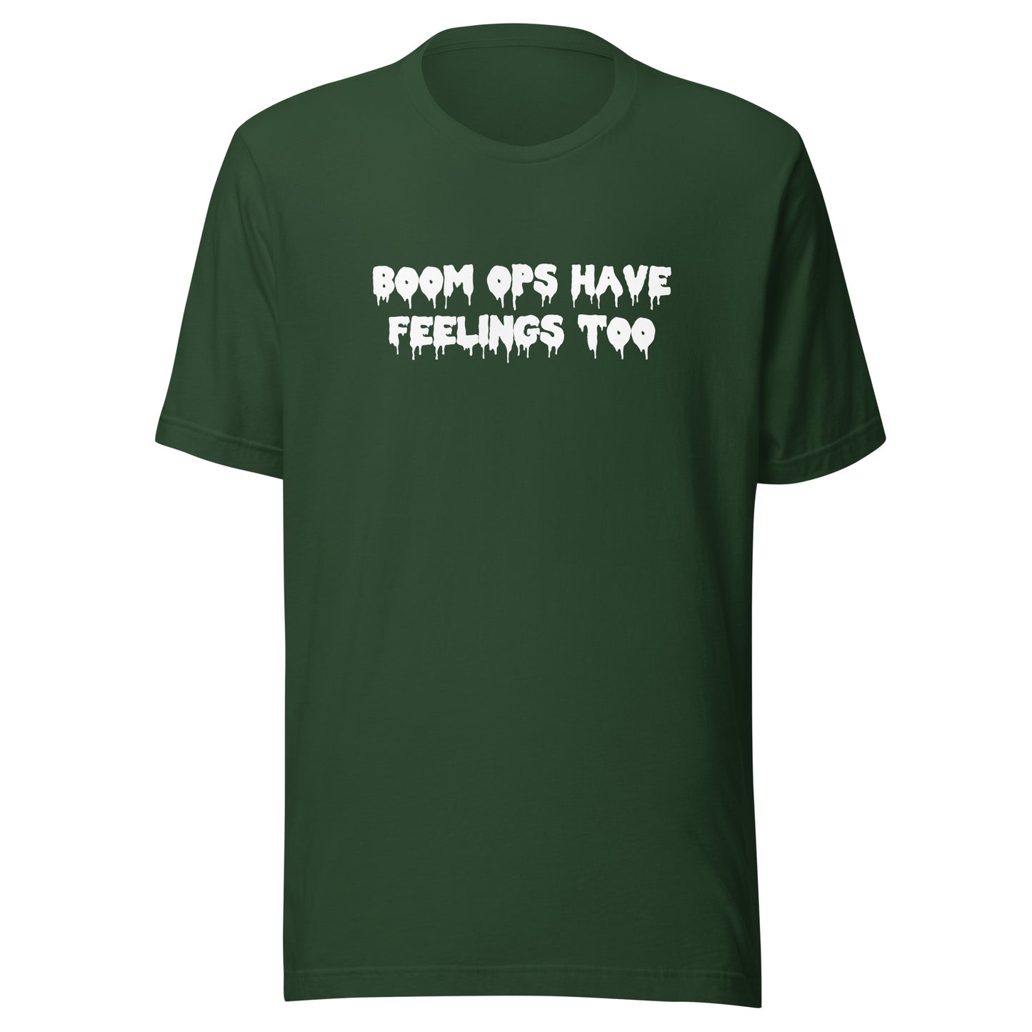 Boom Ops Have Feelings Too T-Shirt