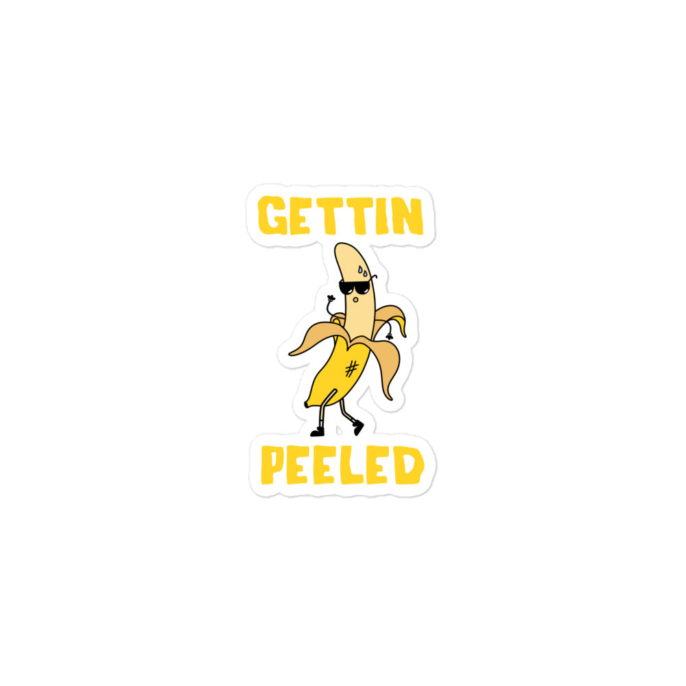 Gettin Peeled Sticker