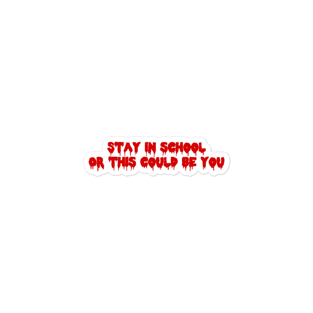 Stay In School Sticker