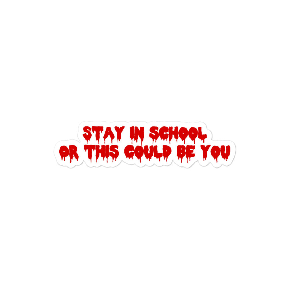 Stay in School Sticker