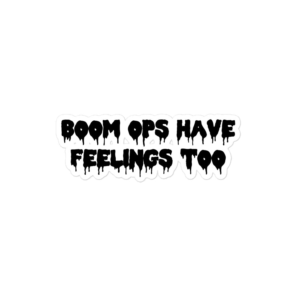 Boom Ops Have Feelings Too Stickers