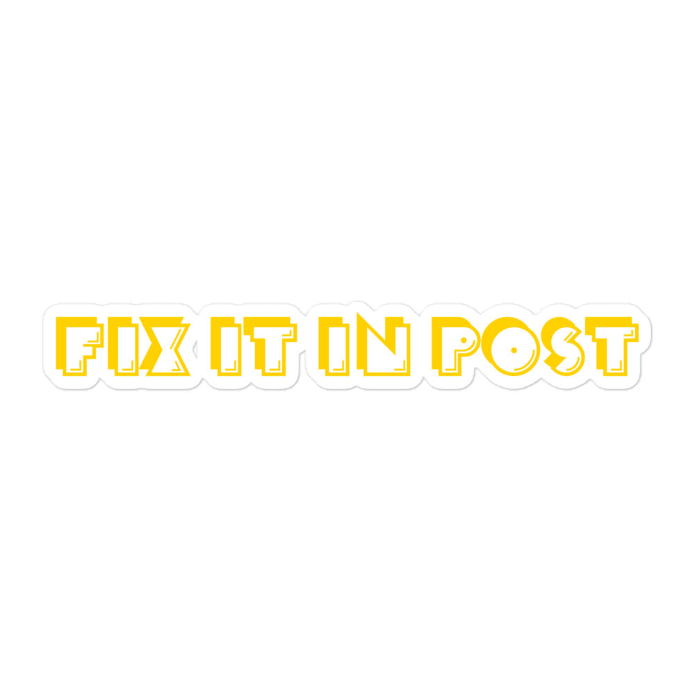 Fix It In Post Sticker