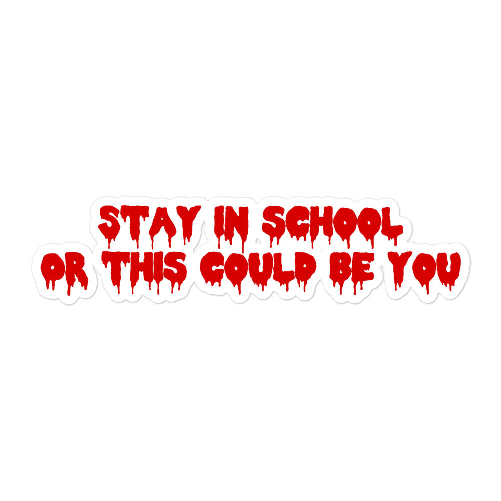 Stay in School Sticker