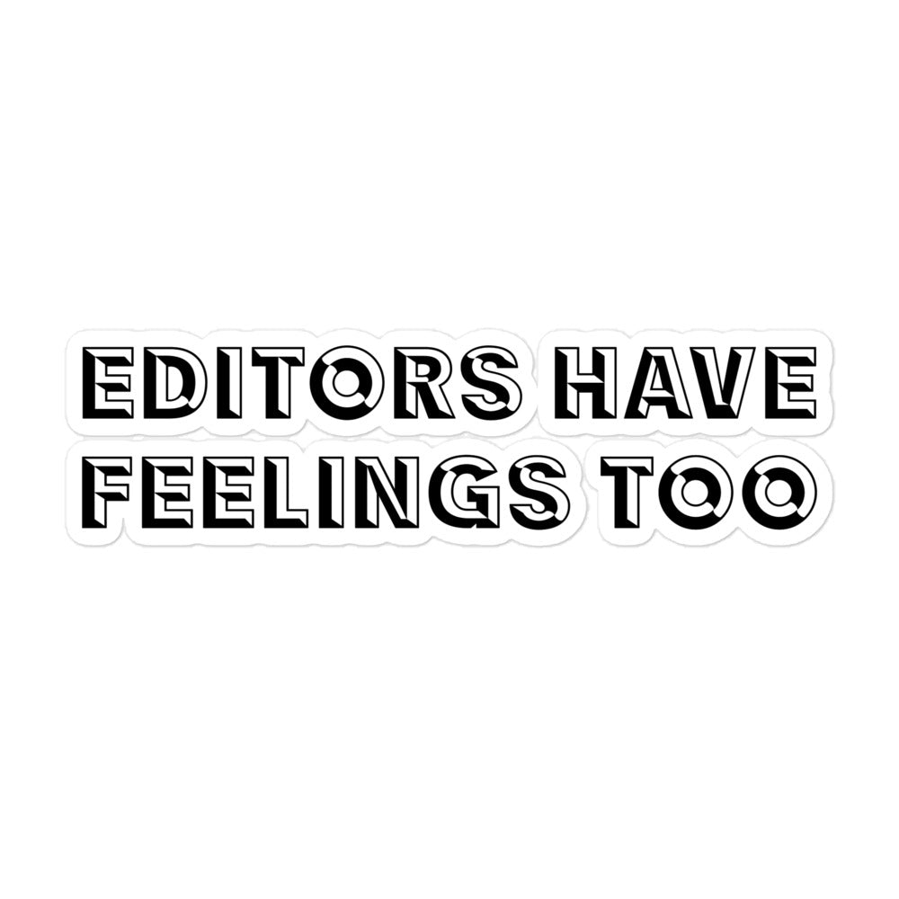 Editors Have Feelings Too Stickers