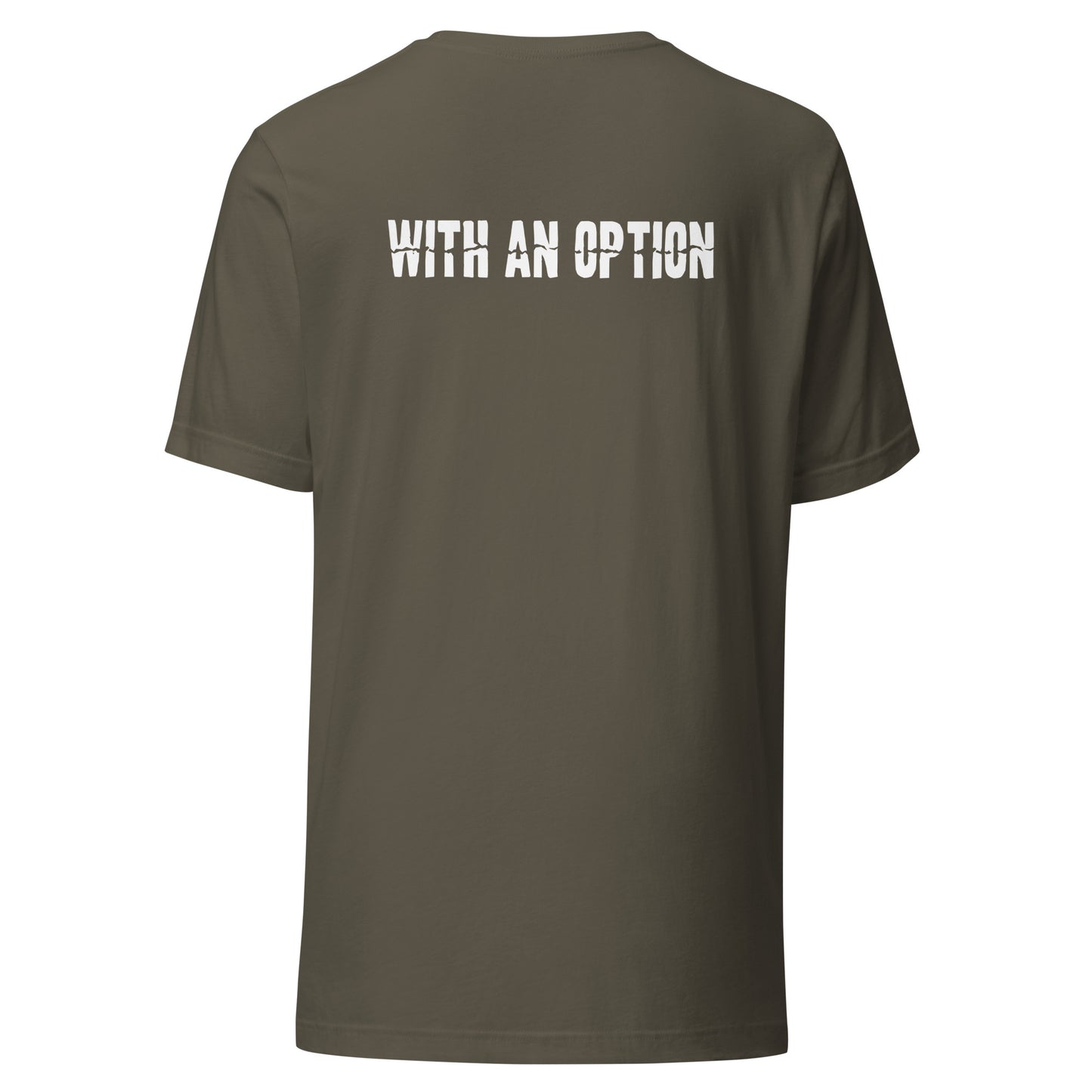 10-1 With An Option T-Shirt