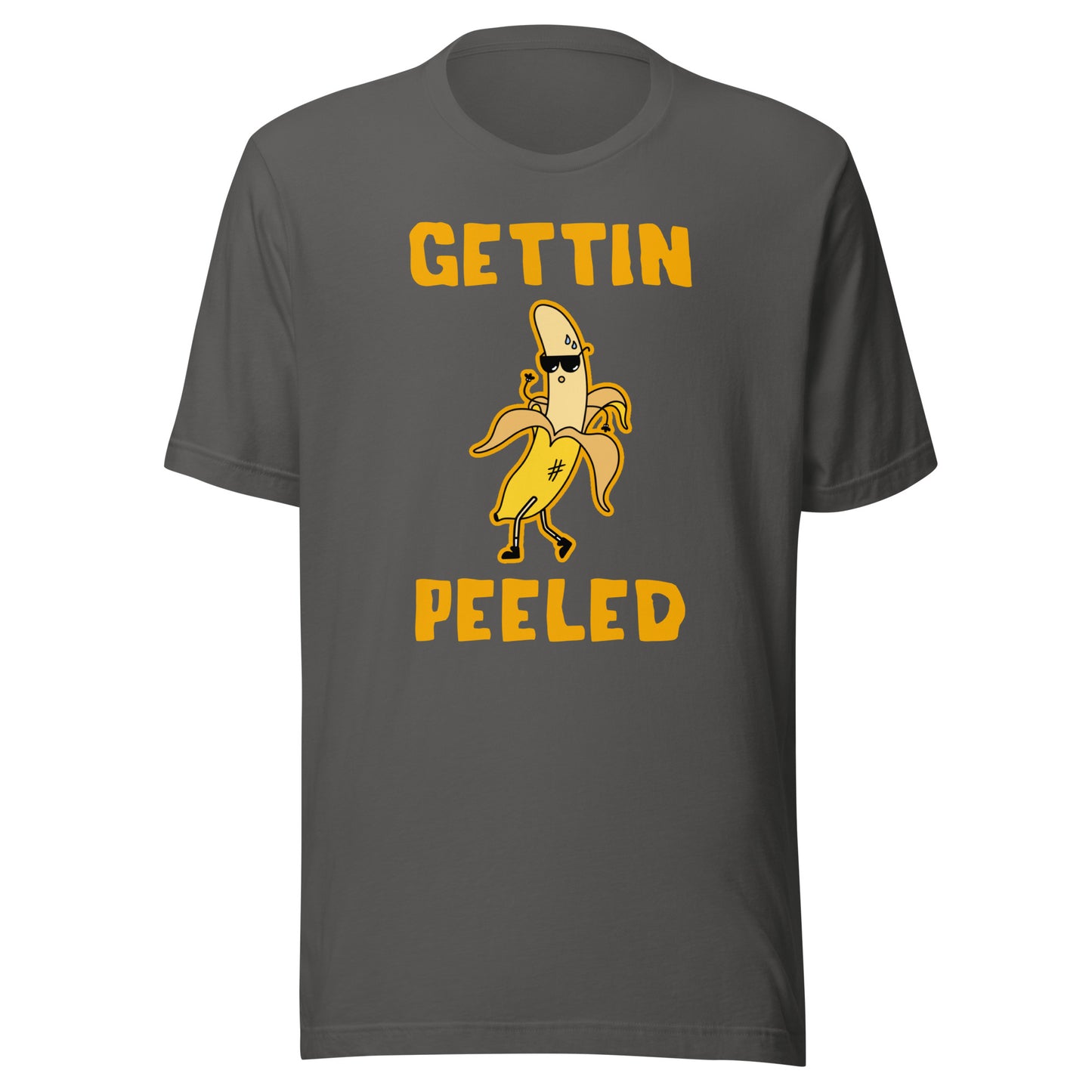 Gettin Peeled T-Shirt