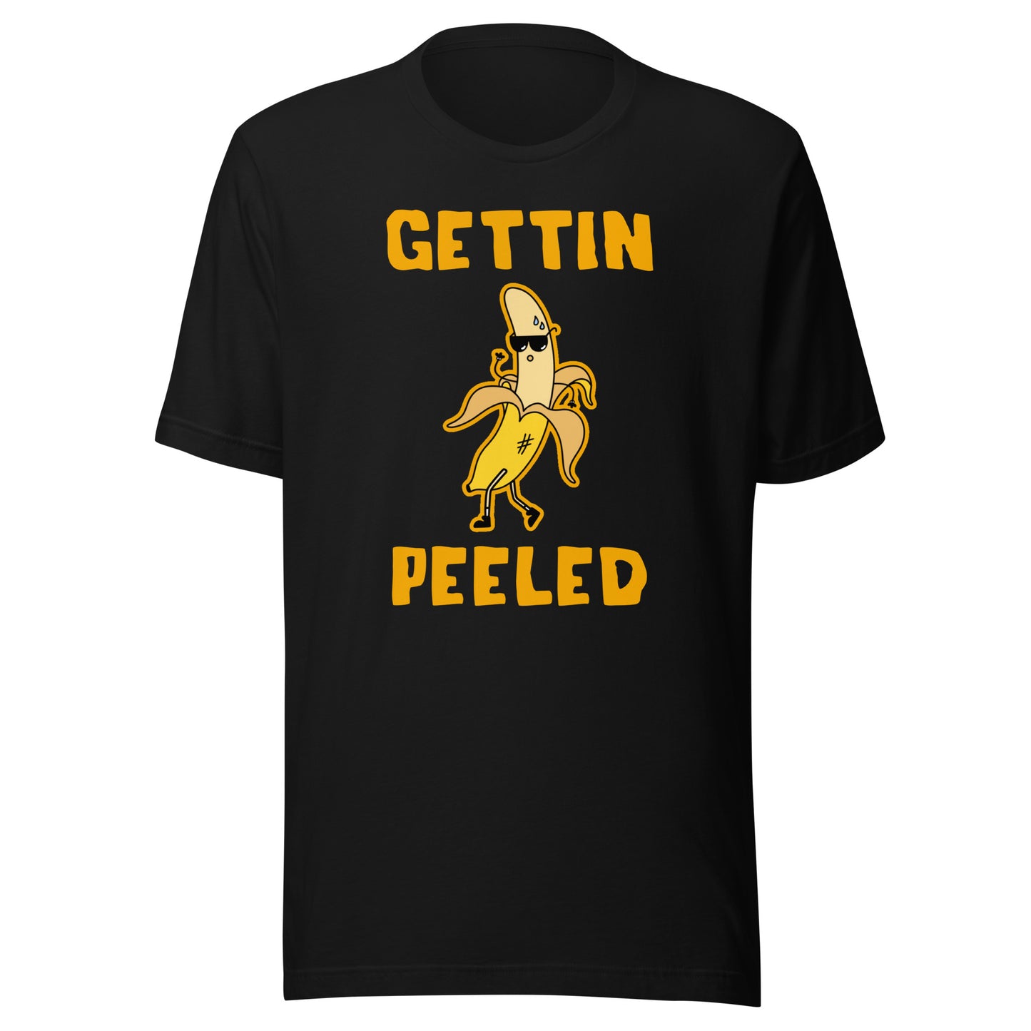 Gettin Peeled T-Shirt