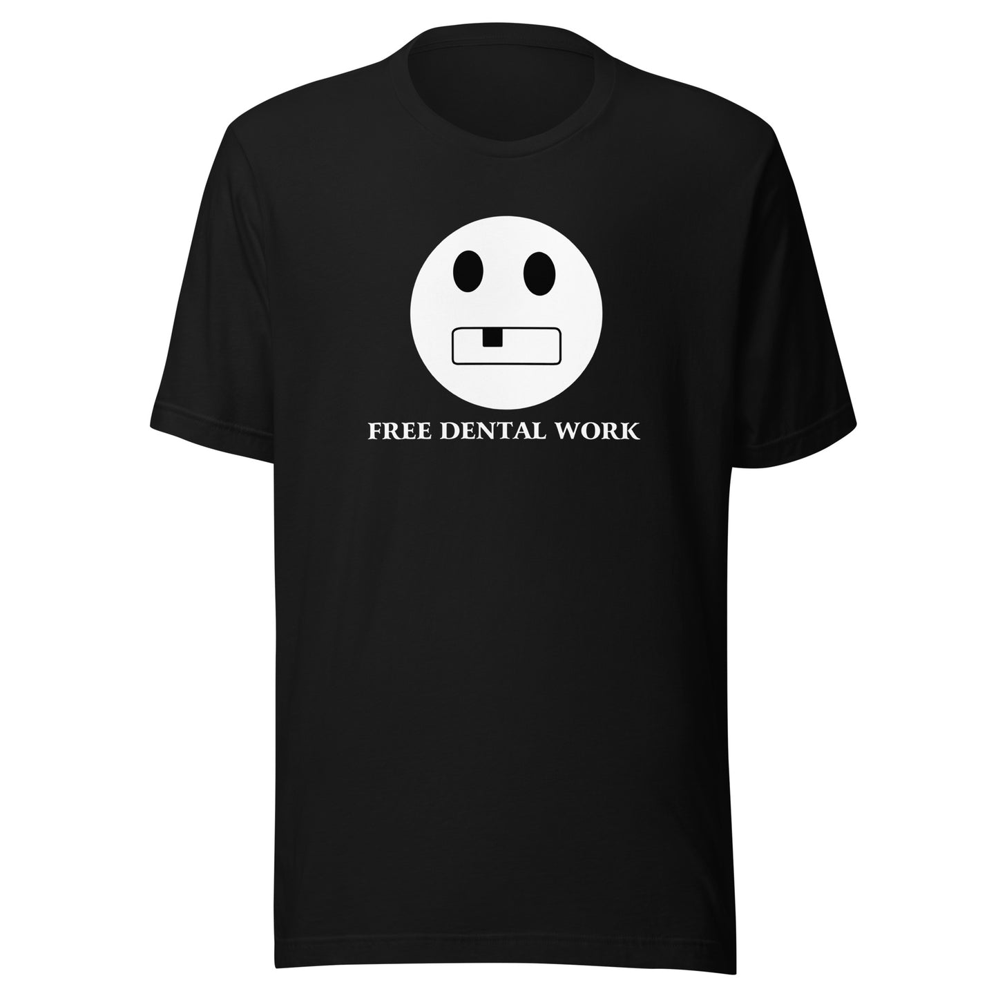 Free Dental Work T-Shirt