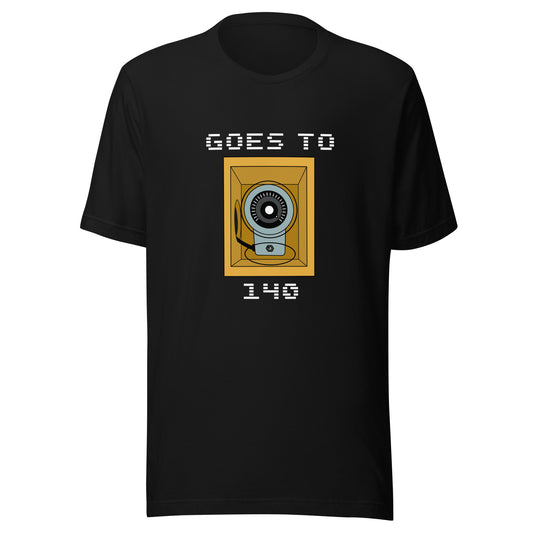 Goes to 140 T-Shirt