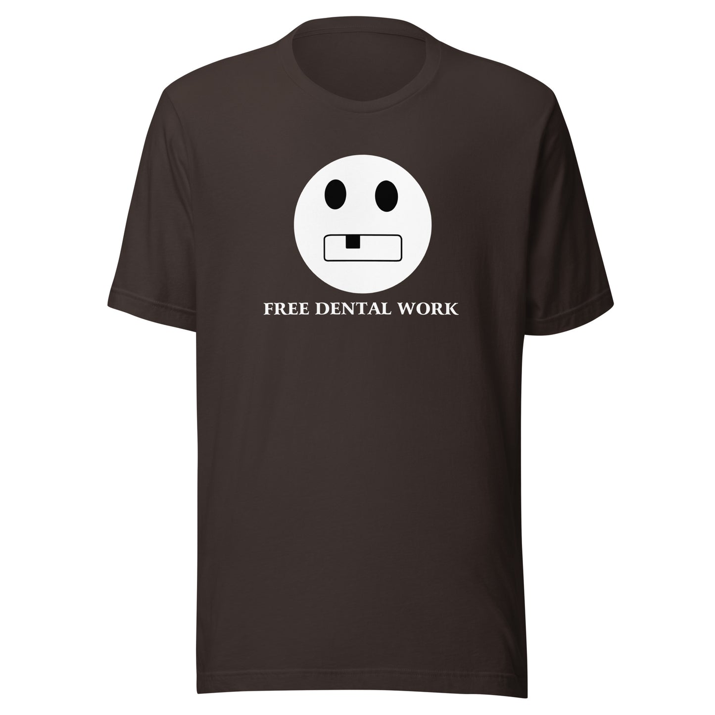 Free Dental Work T-Shirt