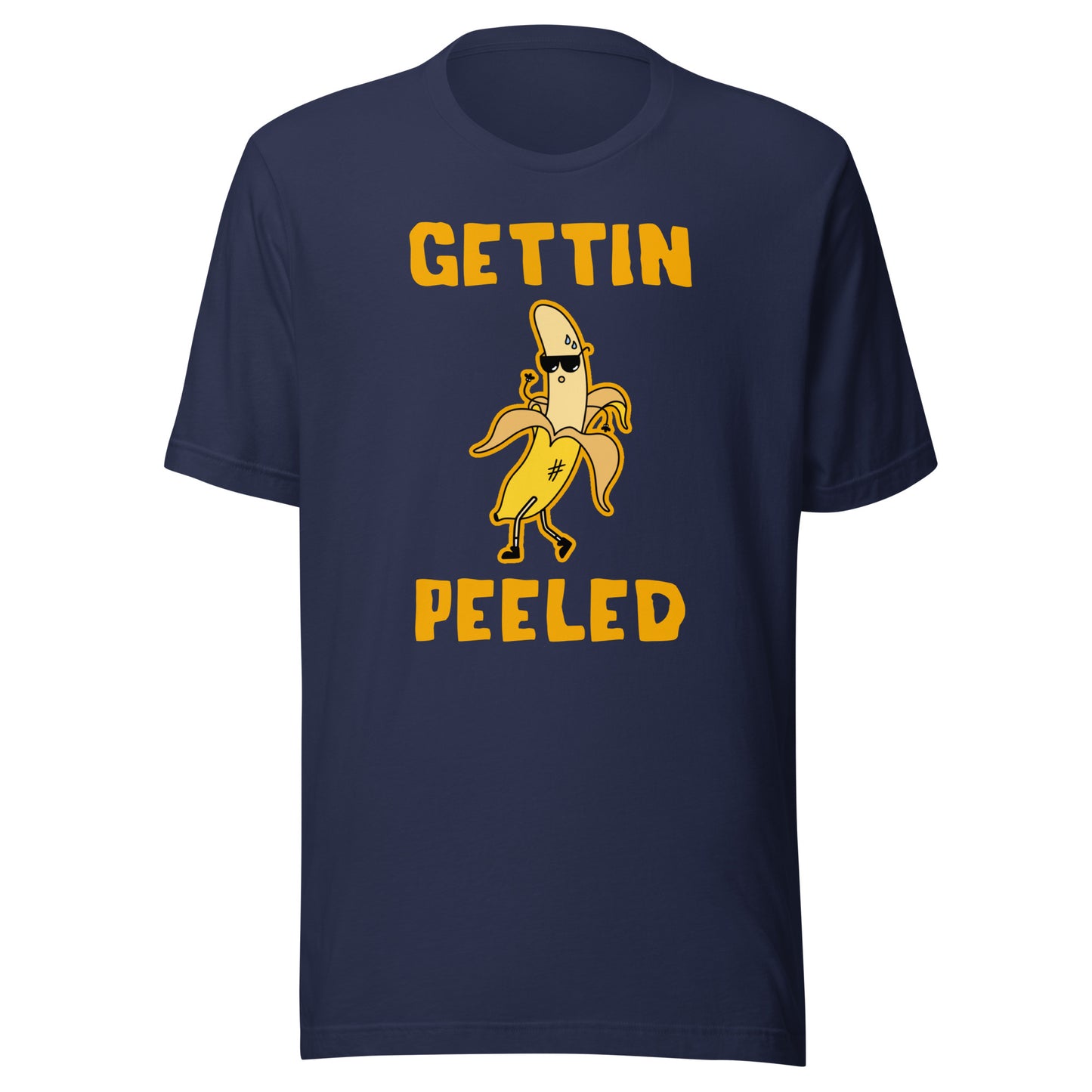 Gettin Peeled T-Shirt