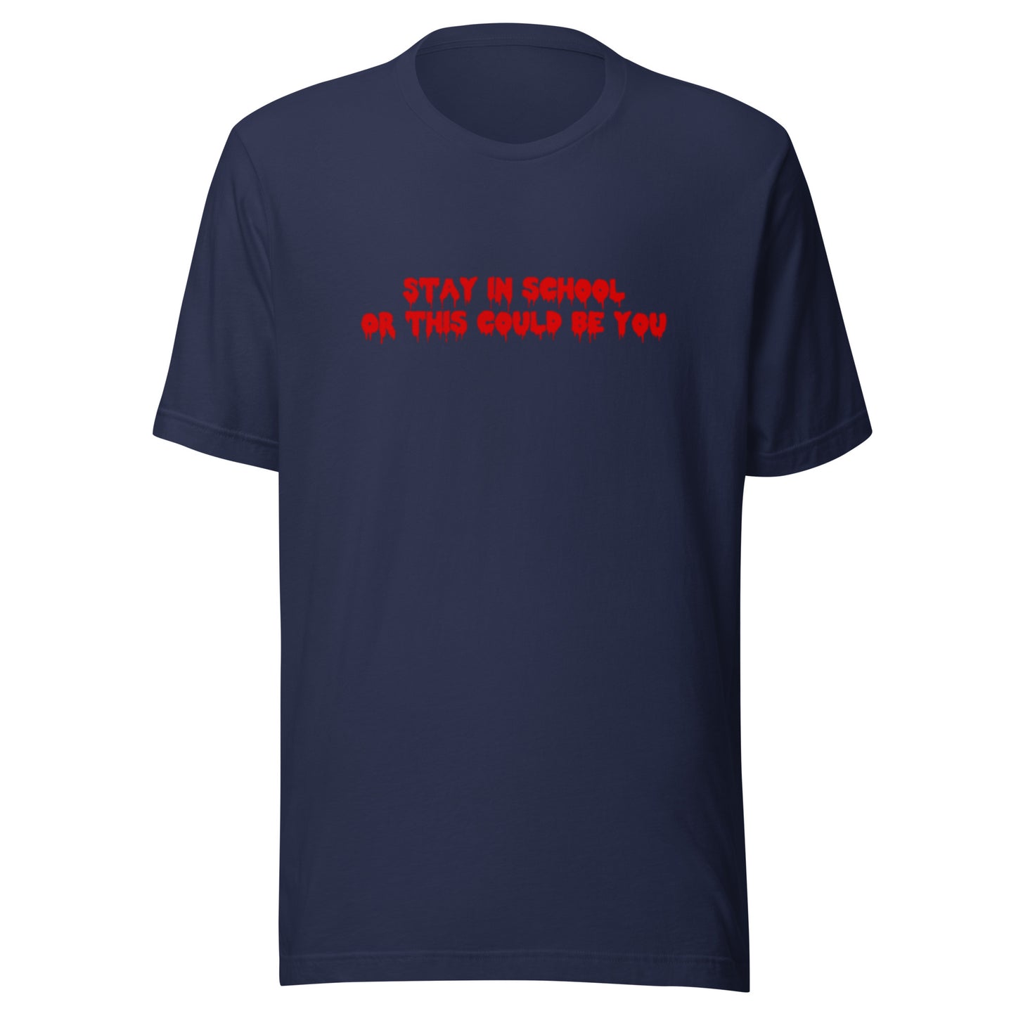 Stay In School T-Shirt